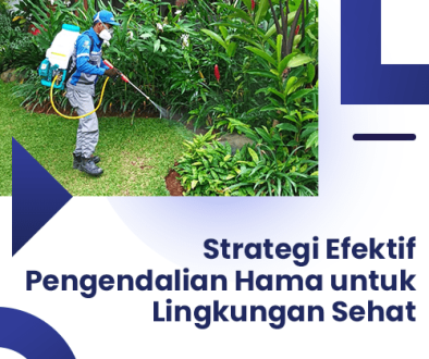 blog Strategi Efektif Pengendalian Hama untuk Lingkungan Sehat